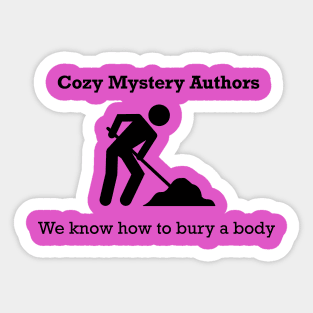 Cozy Mystery Writer - Bury a Body Sticker